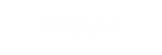 CATERING